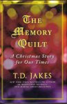 (image for) The Memory Quilt by T.D, Jakes hardback