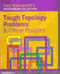 (image for) Ivan Moscovich's Mastermind Collection Tough Topology